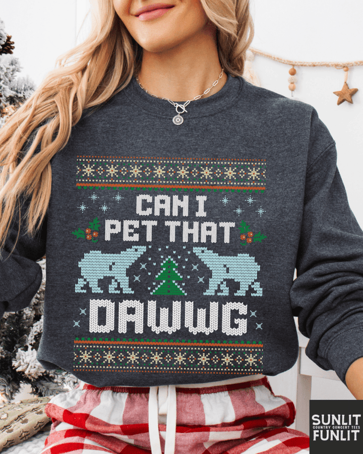 Can I Pet That Dawg Funny Christmas Sweater