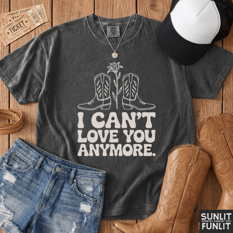 Can't Love You Anymore Tee