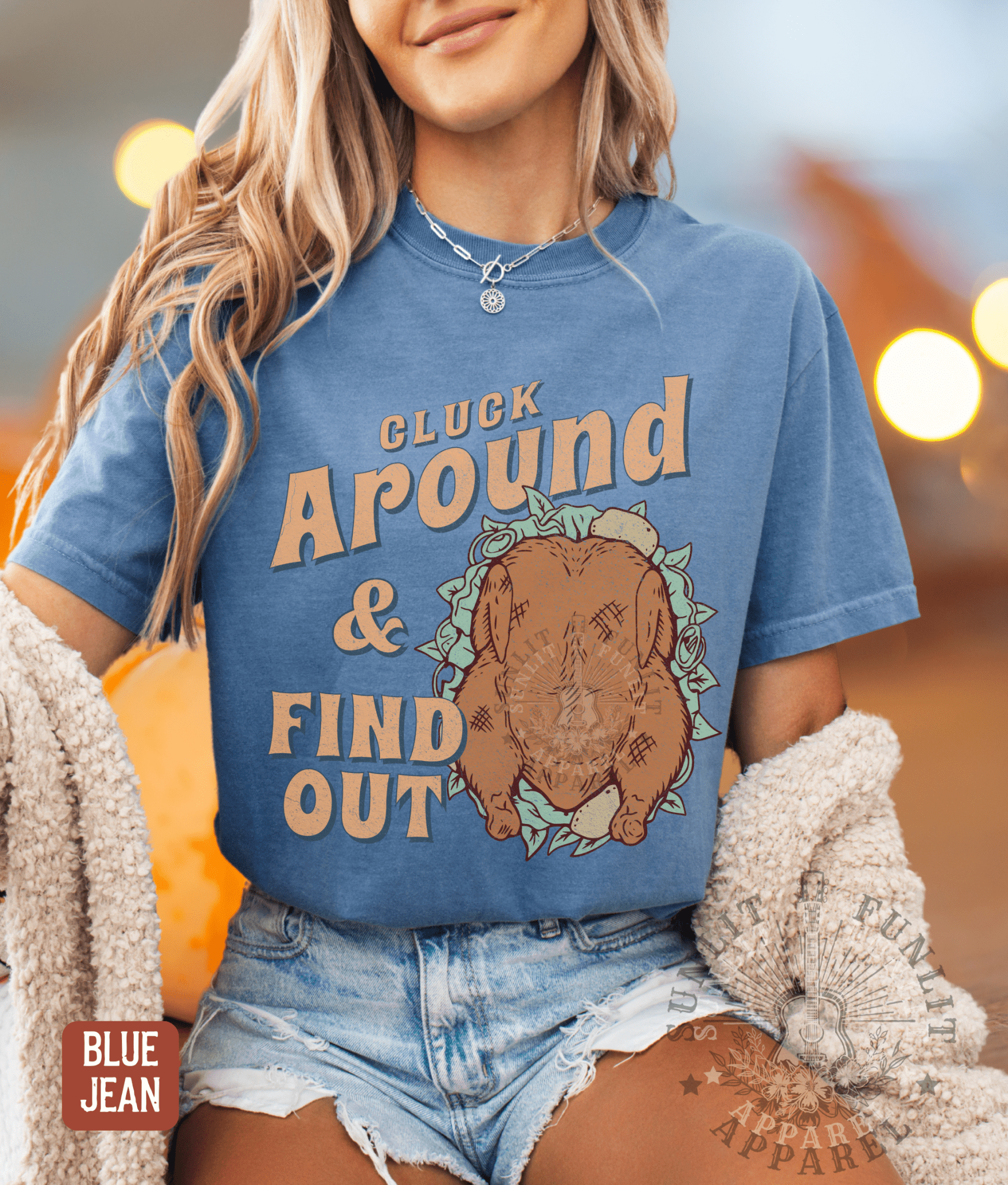 Cluck Around Find Out Funny Thanksgiving Tee - Sunlit Funlit | Graphic Tees for Country Concert Addicts
