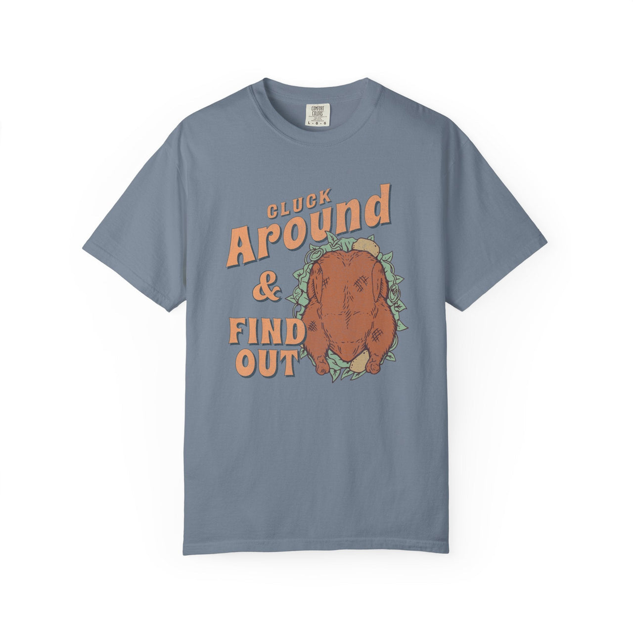 Cluck Around Thanksgiving Comfort Colors - Sunlit Funlit | Graphic Tees for Country Concerts