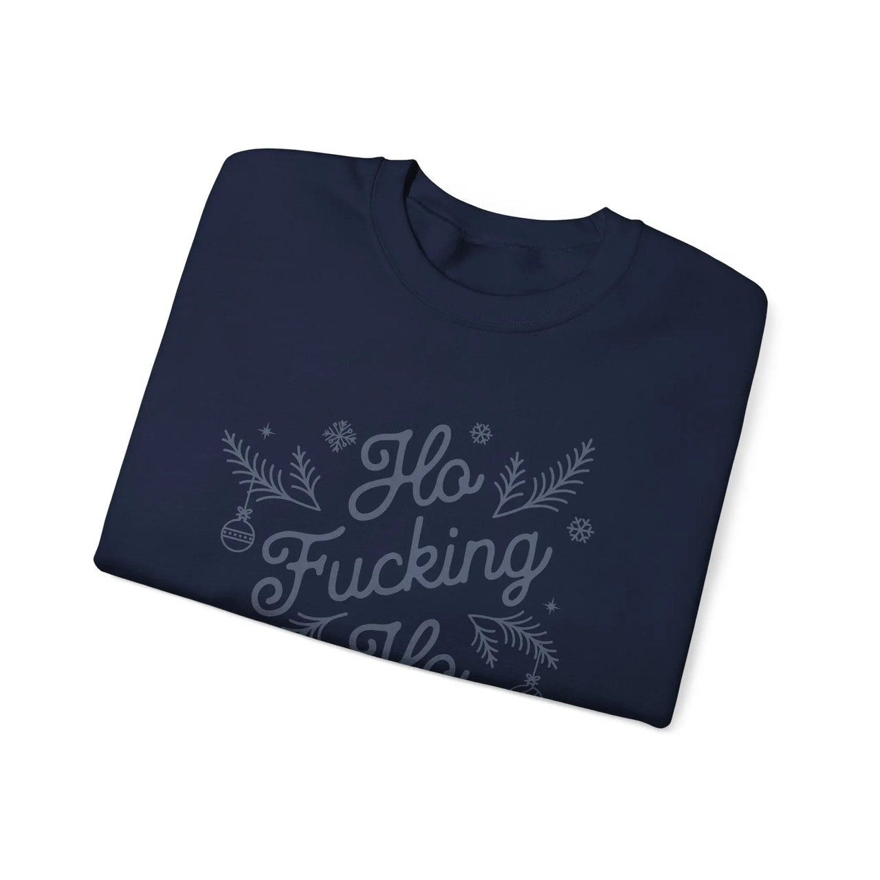 Comfort Colors Ho F*cking Ho NSFW Funny Christmas Sweater - Sunlit Funlit Country Music Tees