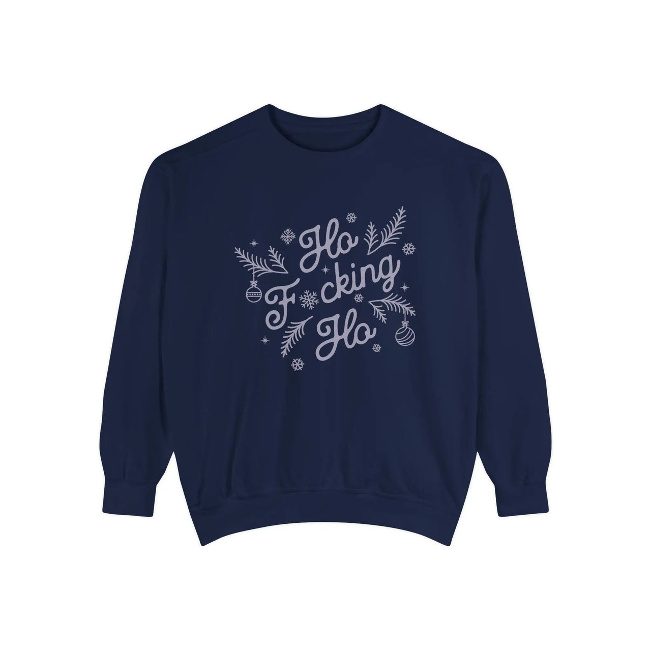 Comfort Colors Ho Fcking Ho NSFW Funny Christmas Sweater - Sunlit Funlit Country Music Tees