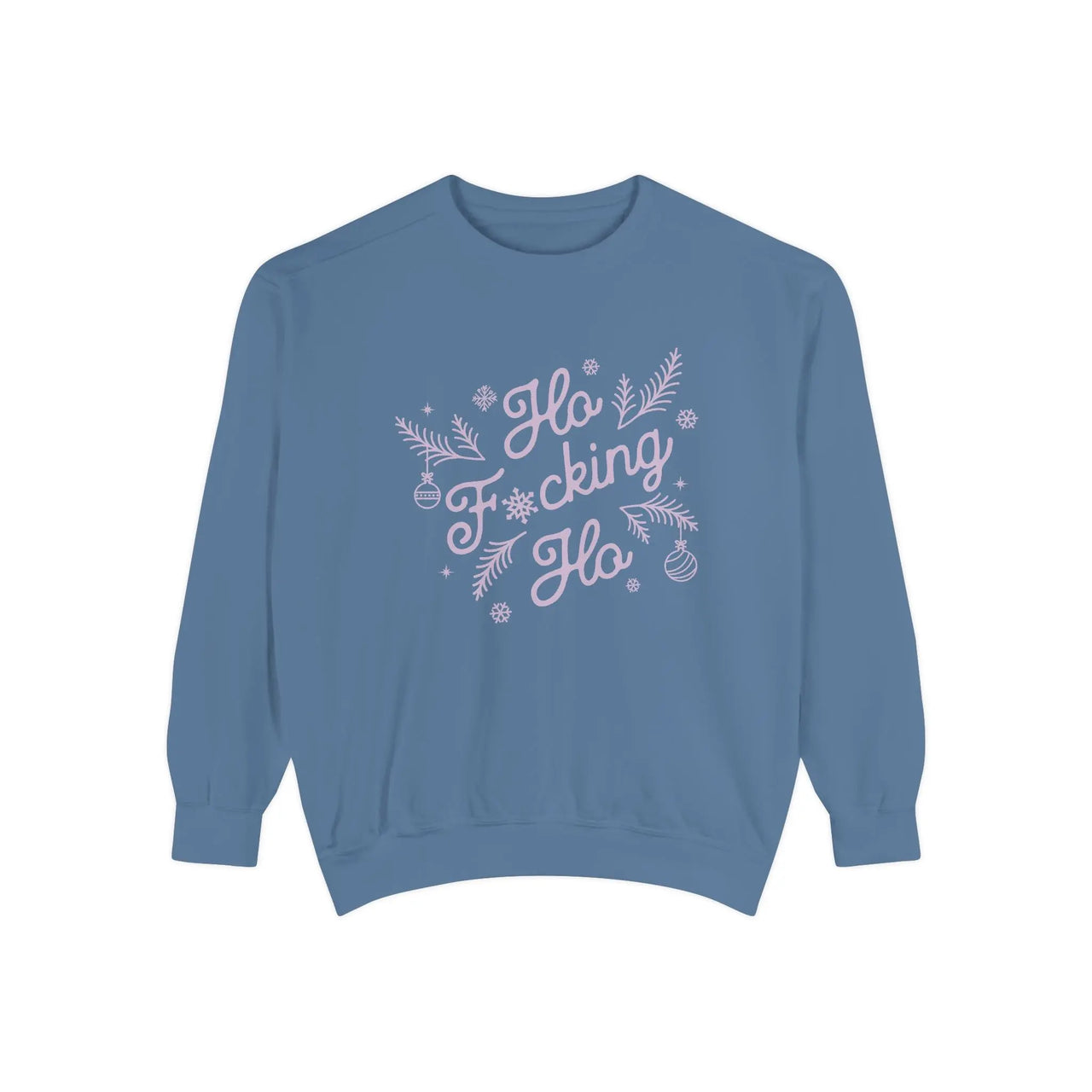 Comfort Colors Ho Fcking Ho NSFW Funny Christmas Sweater - Sunlit Funlit Country Music Tees
