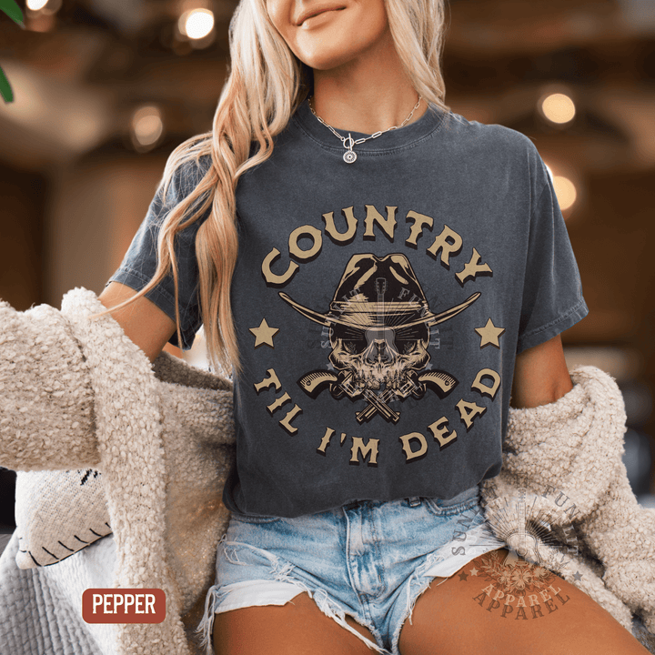 Country Til I'm Dead Country Fan Tee - Sunlit Funlit | Graphic Tees for Country Concert Addicts