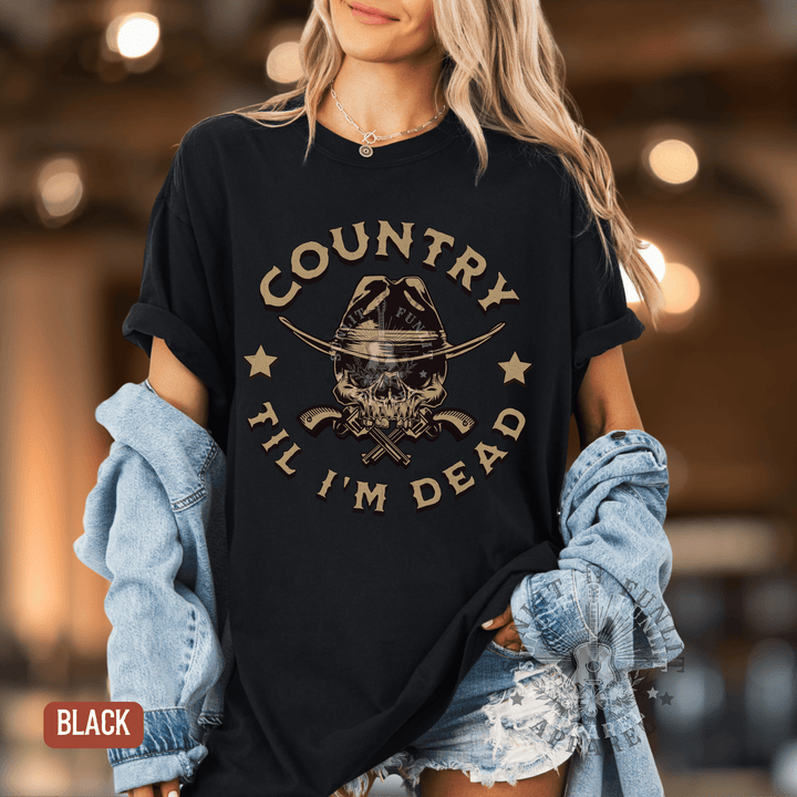 Country Til I'm Dead Country Fan Tee - Sunlit Funlit | Graphic Tees for Country Concert Addicts