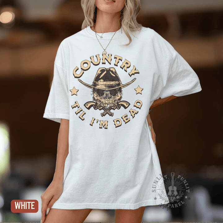Country Til I'm Dead Country Fan Tee - Sunlit Funlit | Graphic Tees for Country Concert Addicts