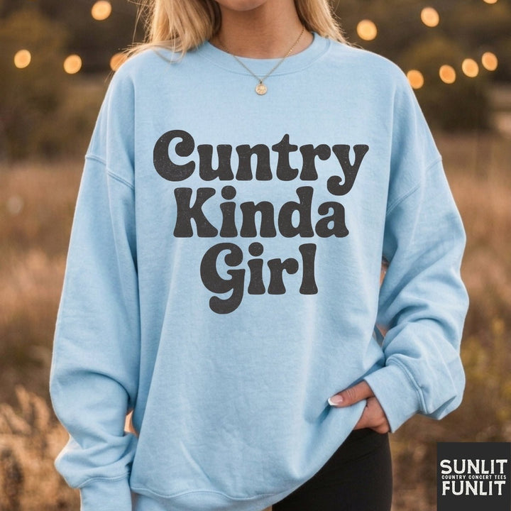 Cuntry Kinda Girl Sweatshirt
