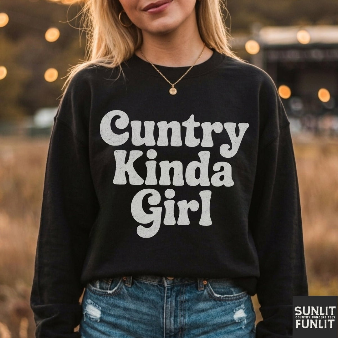 Cuntry Kinda Girl Sweatshirt