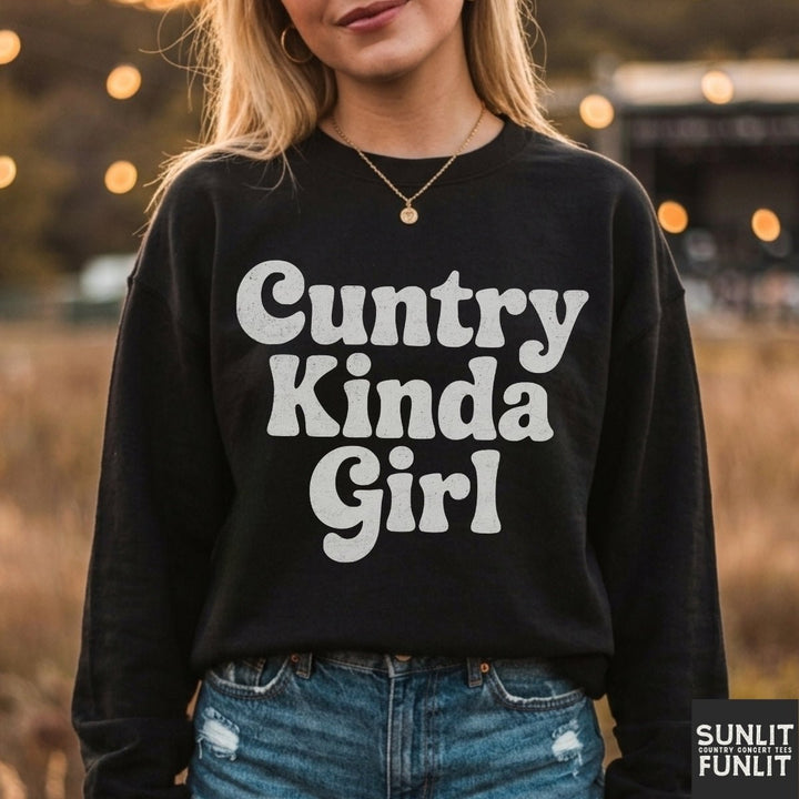 Cuntry Kinda Girl Sweatshirt