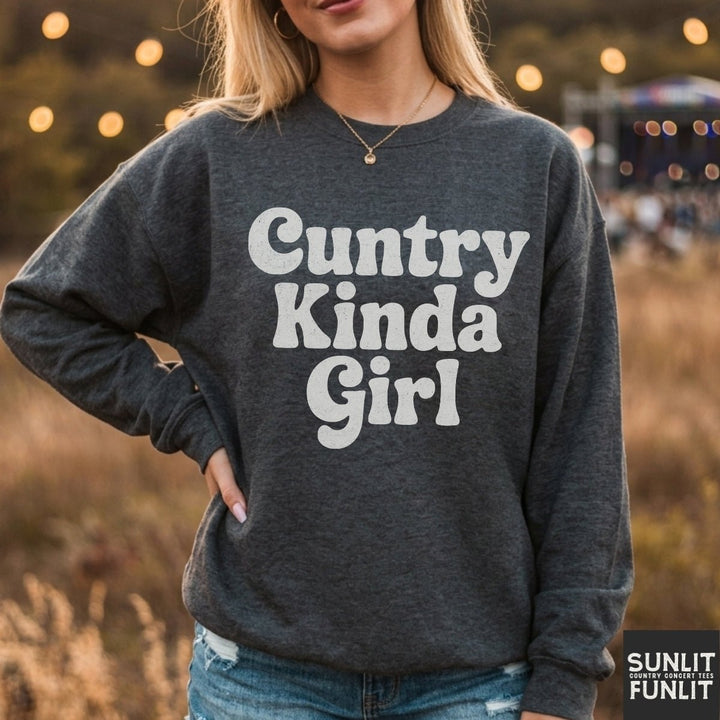 Cuntry Kinda Girl Sweatshirt