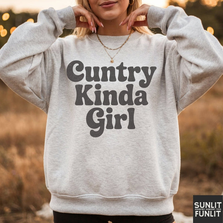 Cuntry Kinda Girl Sweatshirt