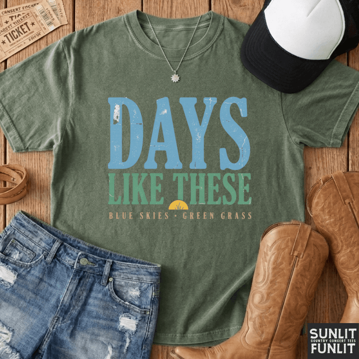 Days Like These Blue Skies Tee