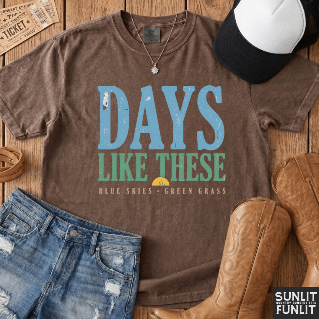 Days Like These Blue Skies Tee