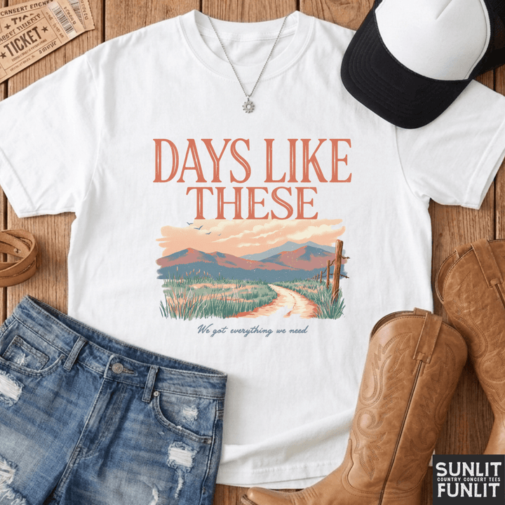Days Like These Comfort Colors Tee
