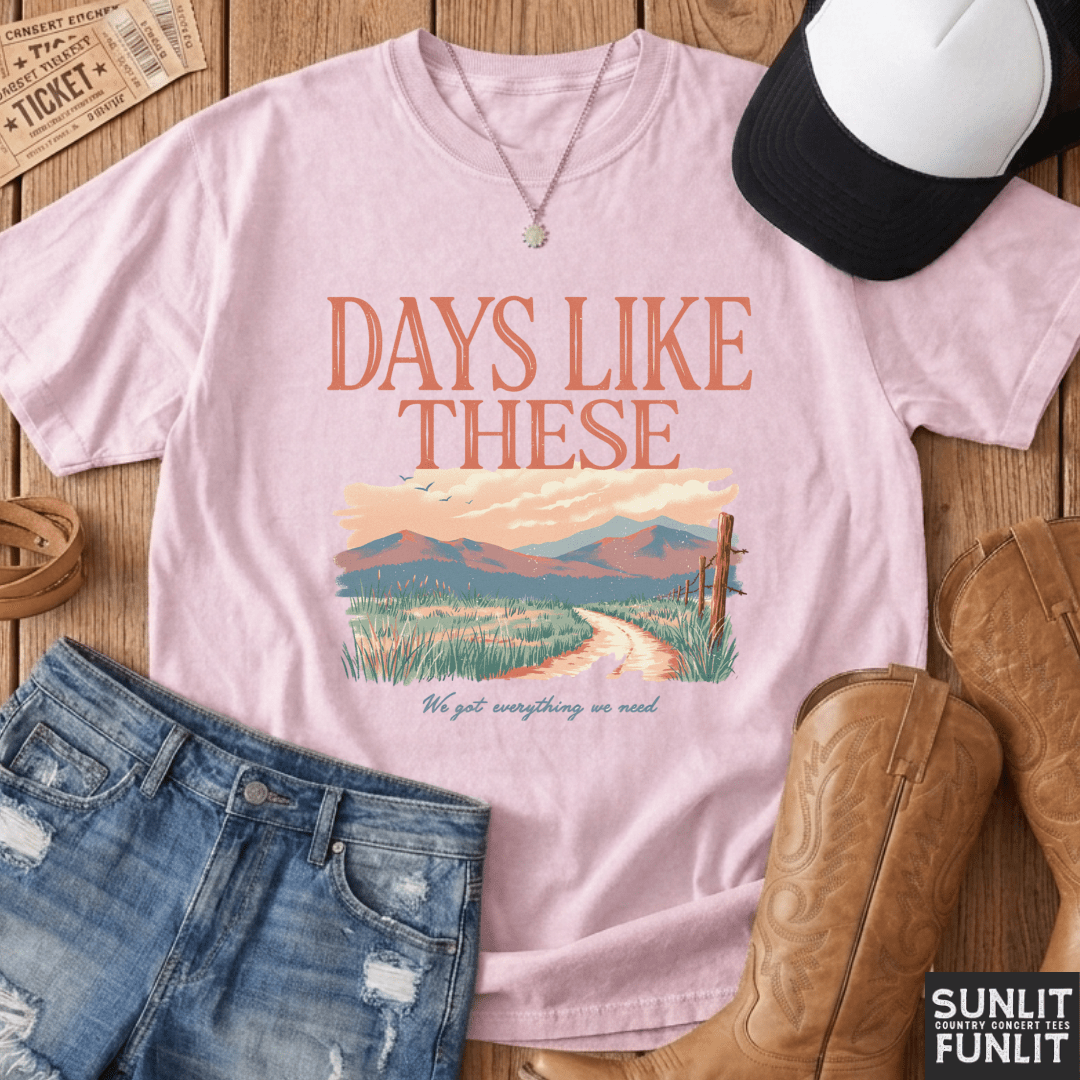 Days Like These Comfort Colors Tee