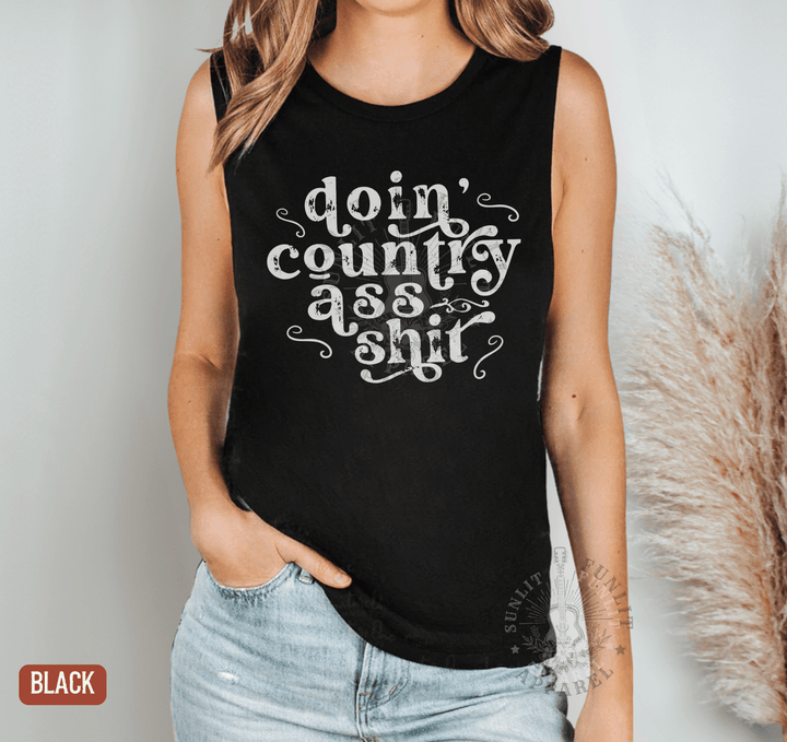 Doin' Country Ass Shit Muscle Tank Top - Sunlit Funlit | Graphic Tees for Country Concert Addicts