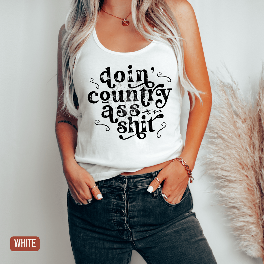 Doin' Country Ass Shit Racerback Country Tank 