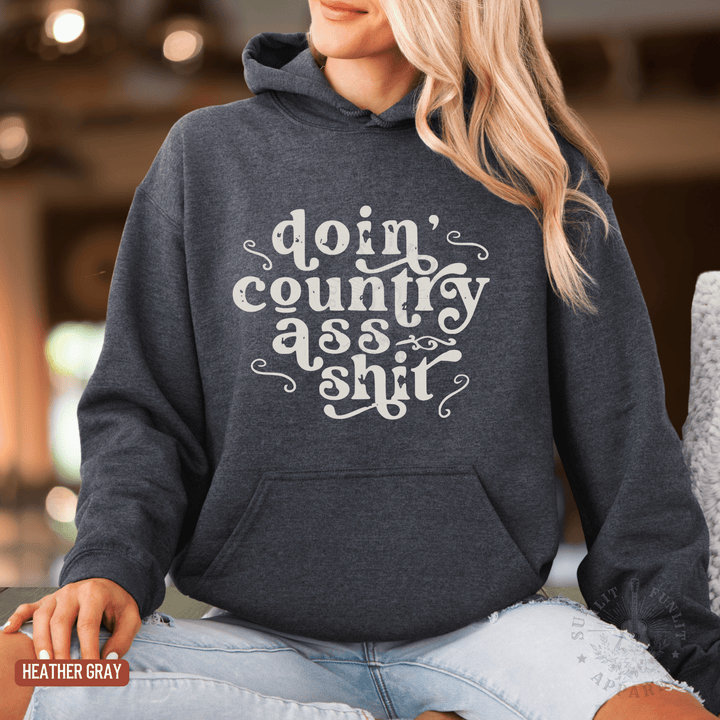 Doin' Country Ass Sh*t Country Concert Hoodie - Sunlit Funlit | Graphic Tees for Country Concert Addicts
