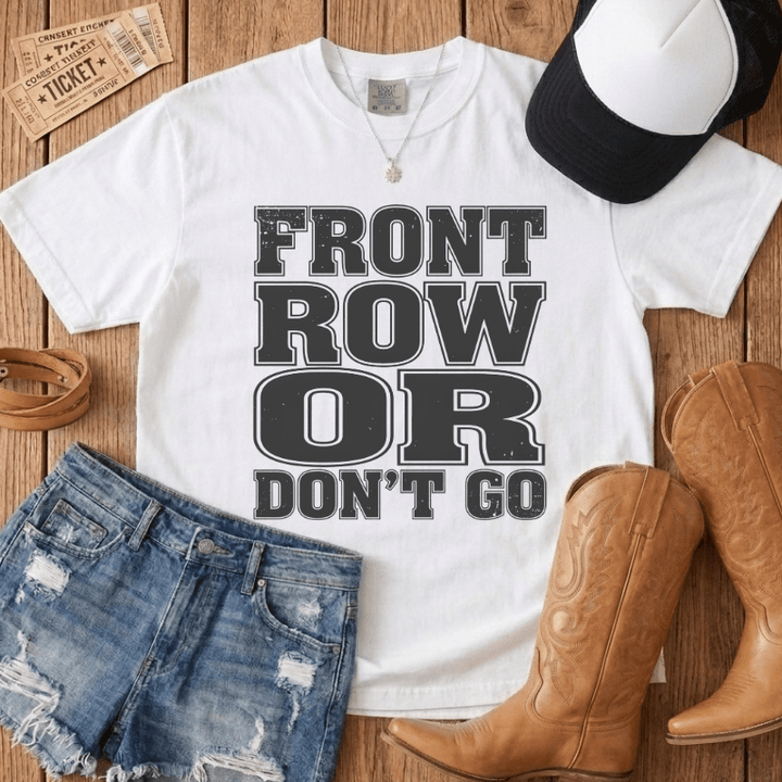 Front Row Or Don't Go Block T-Shirt