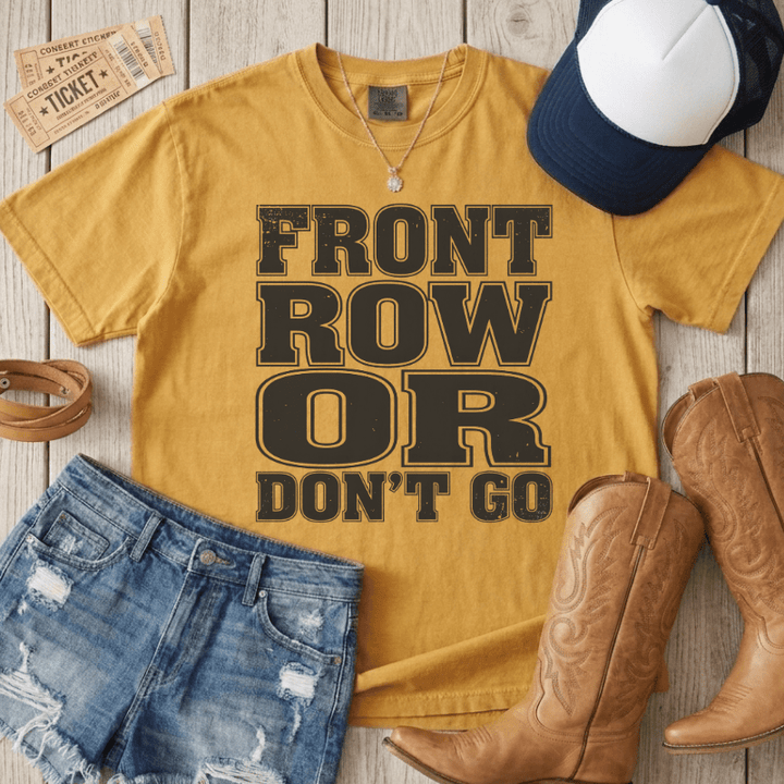 Front Row Or Don't Go Block T-Shirt