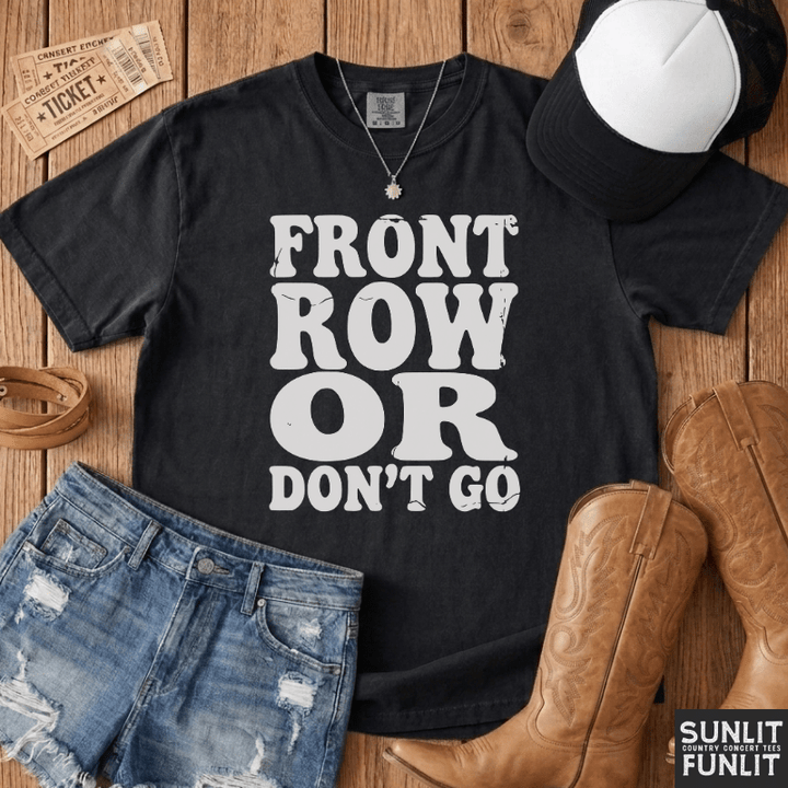 Front Row or Don't Go Retro Tee