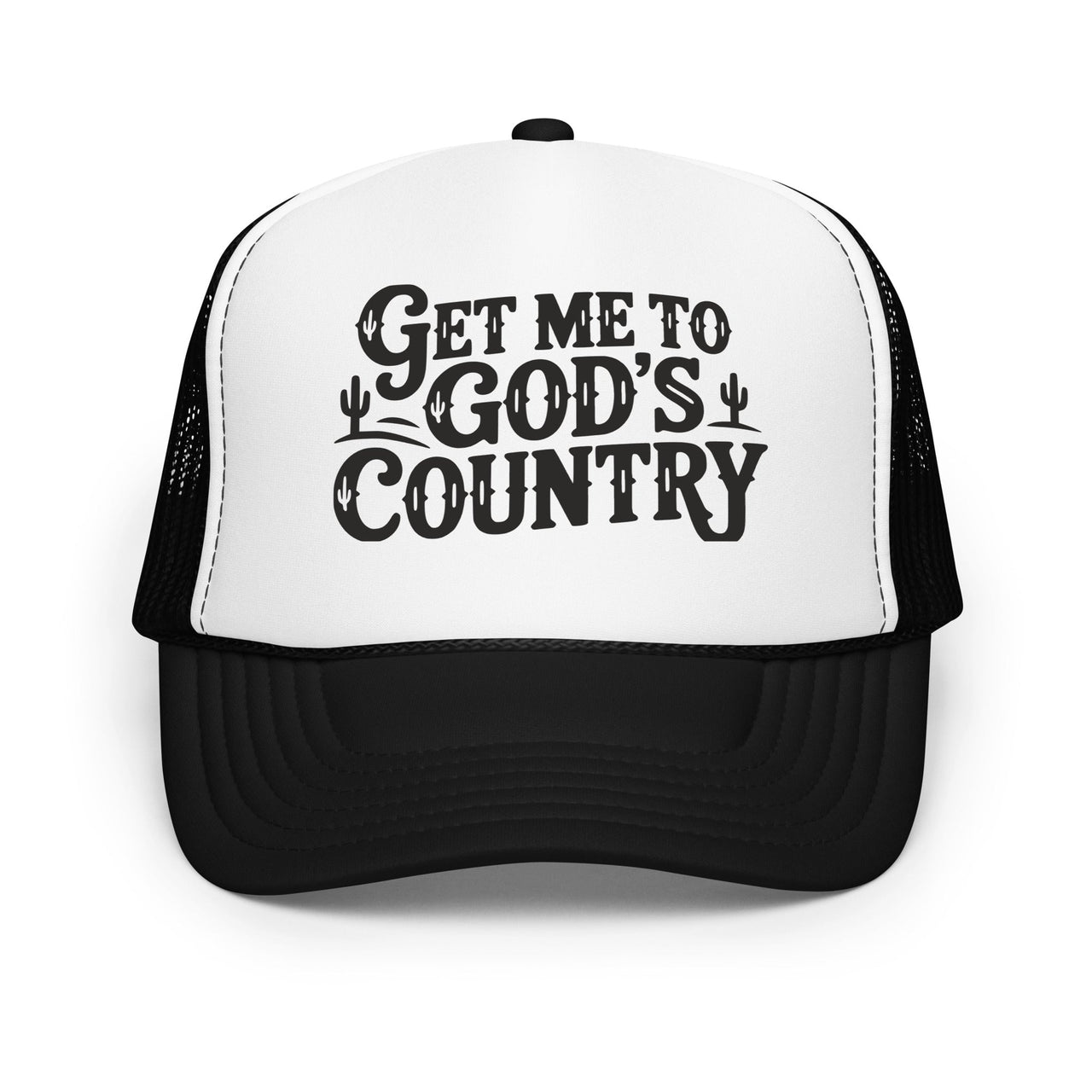 Get me To God&39;s Country Foam trucker hat - Sunlit Funlit Country Music Tees
