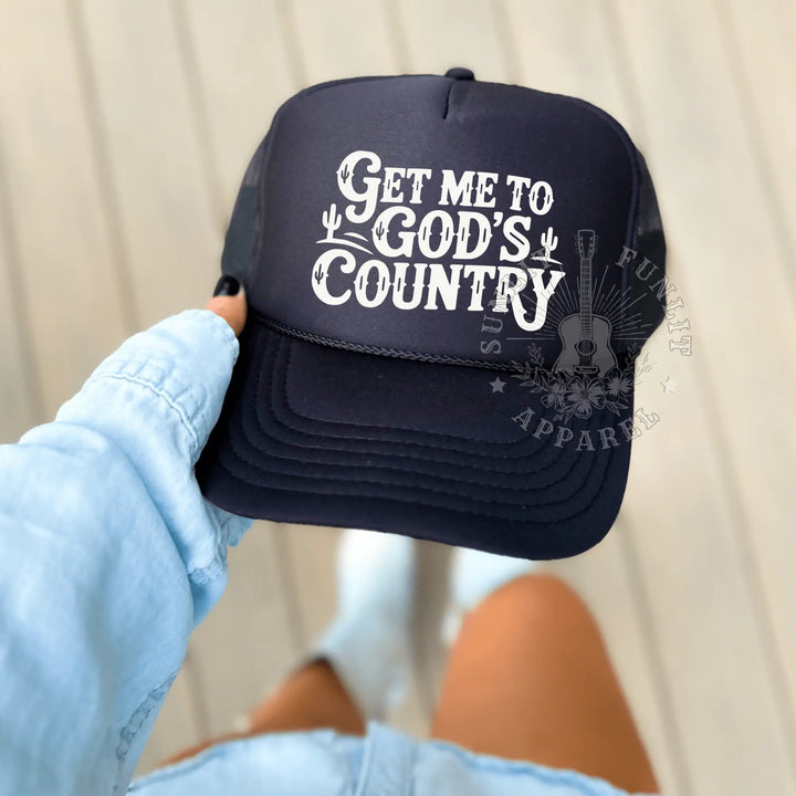 Get Me to God’s Country Trucker Hat – Western Style Mesh Cap - Sunlit Funlit Country Music Tees