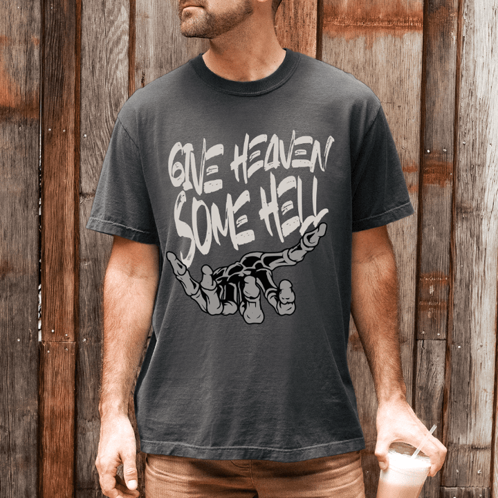 Give Heaven Some Hell T-Shirt