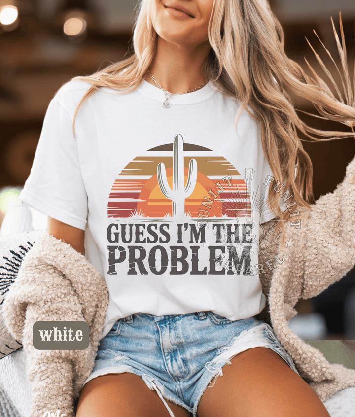 Guess I'm The Problem Country Concert Tee - Sunlit Funlit | Graphic Tees for Country Concert Addicts