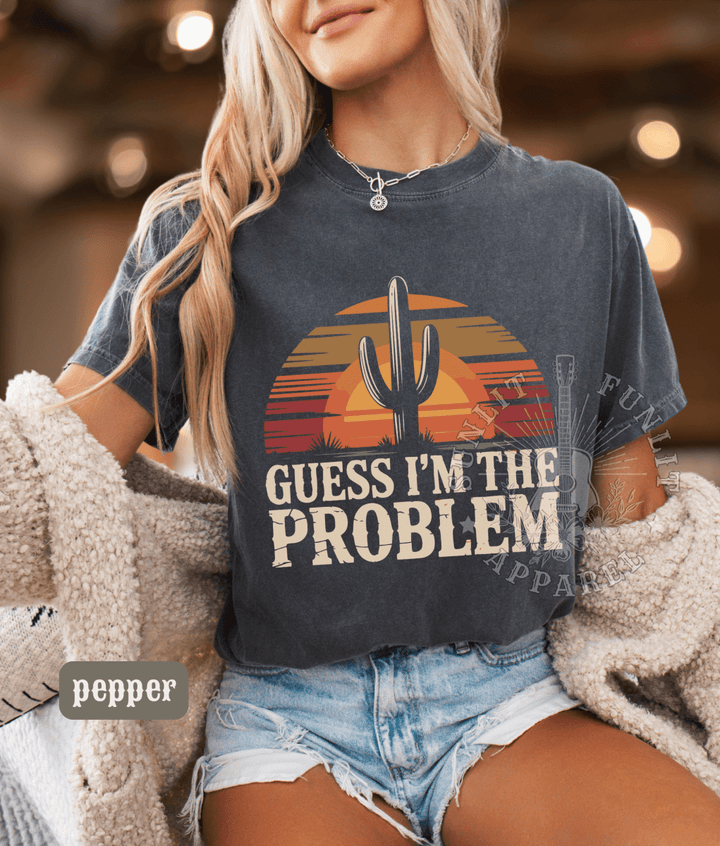 Guess I'm The Problem Country Music Shirt - Sunlit Funlit Country Concert Tees
