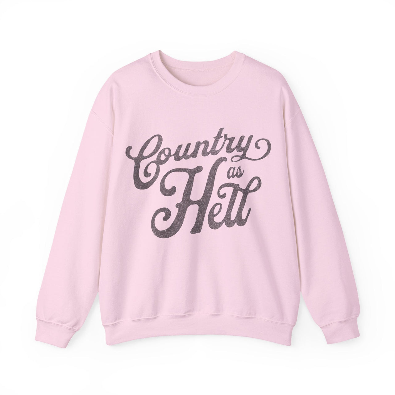 Hardy Country As Hell Sweatshirt - Sunlit Funlit Country Music Tees