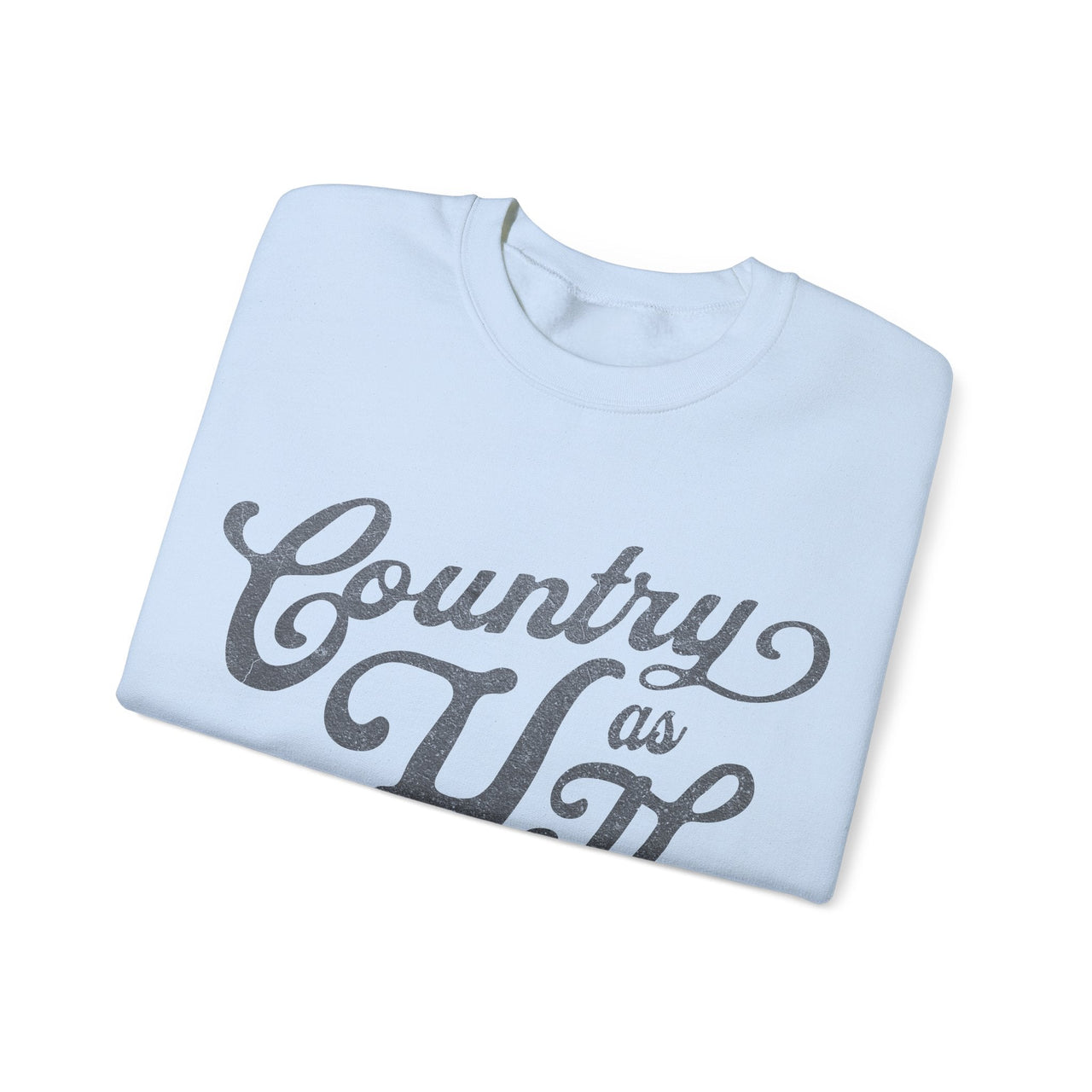 Hardy Country As Hell Sweatshirt - Sunlit Funlit Country Music Tees