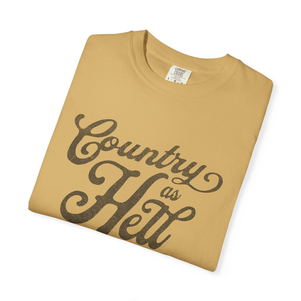 Hardy Country As Hell Tee - Sunlit Funlit Country Music Tees