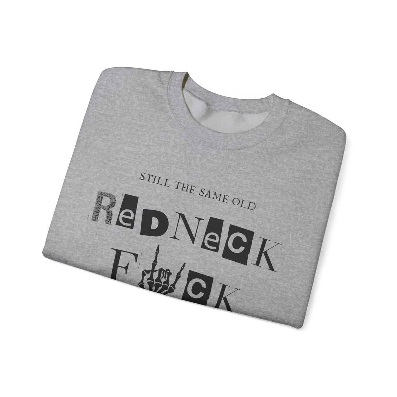 Hardy Same Old Redneck Double Sided Sweatshirt - Adult Unisex - Sunlit Funlit Country Music Tees