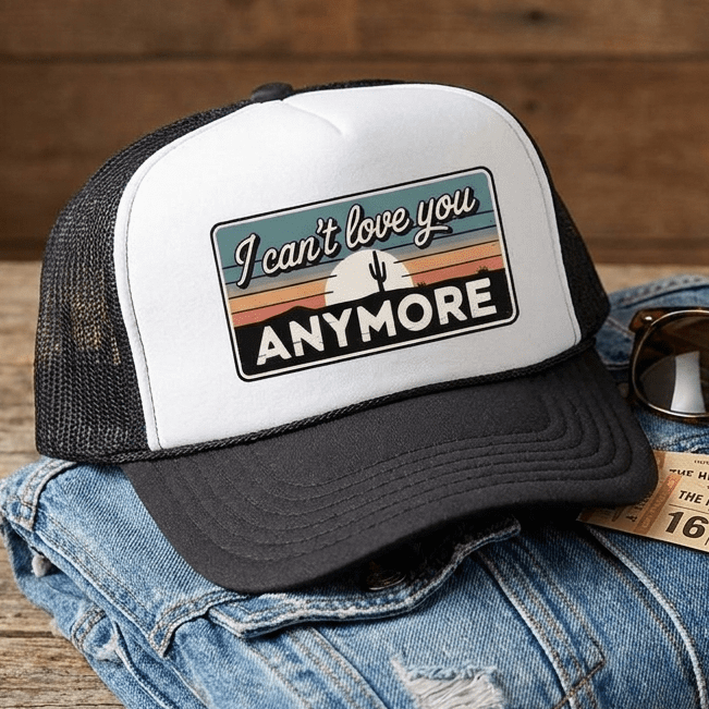 I Can't Love You Anymore Country Concert Trucker Hat - Sunlit Funlit Country Concert Tees