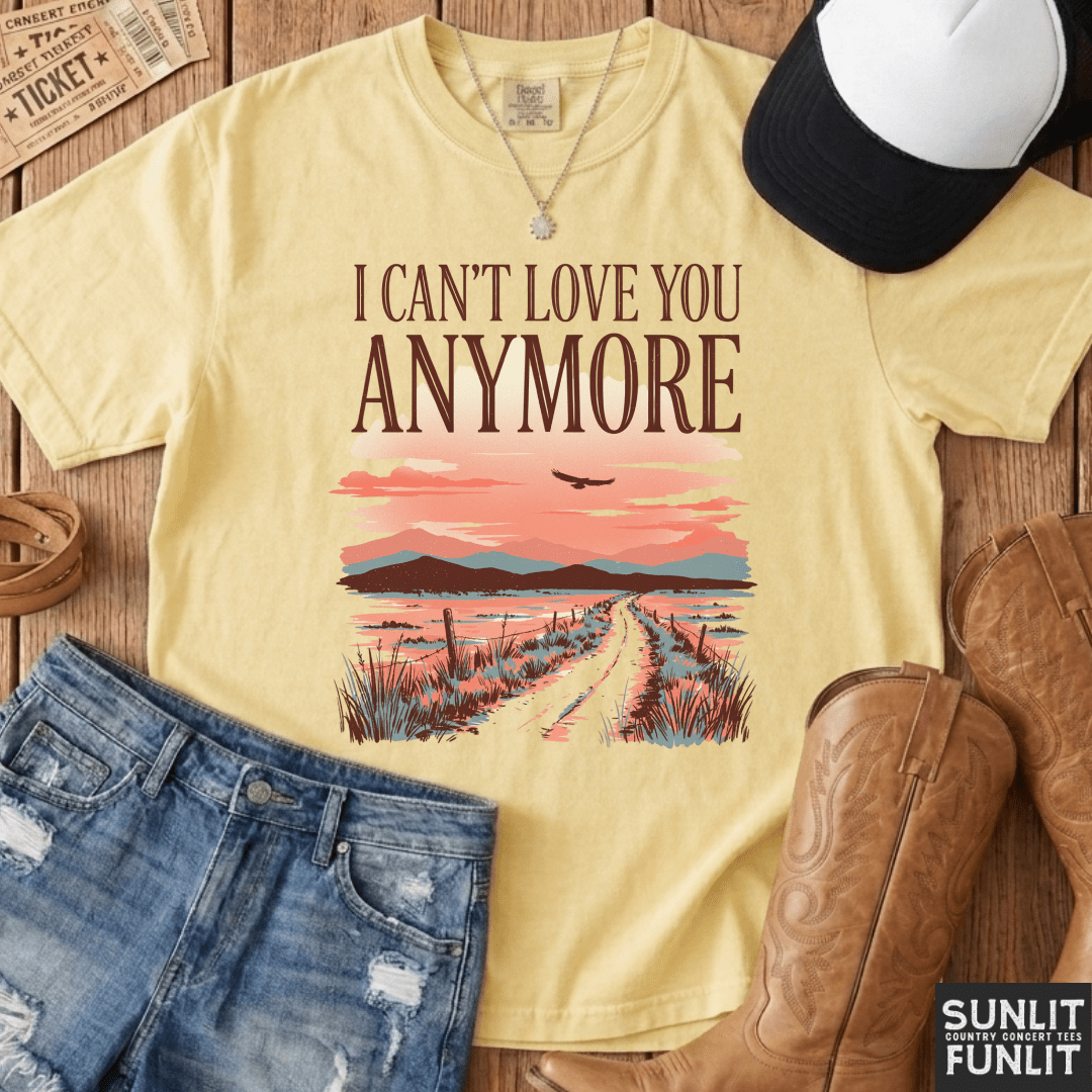 I Can't Love You Anymore Tee