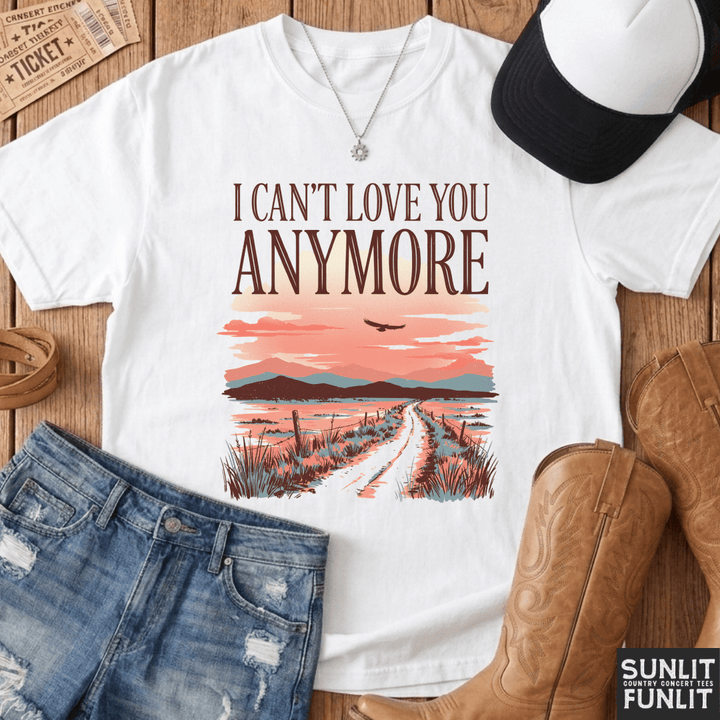 I Can't Love You Anymore Tee