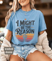 Thumbnail for I Might Be The Reason Country Concert Tee - Sunlit Funlit | Graphic Tees for Country Concert Addicts
