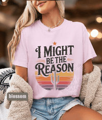 Thumbnail for I Might Be The Reason Country Concert Tee - Sunlit Funlit | Graphic Tees for Country Concert Addicts