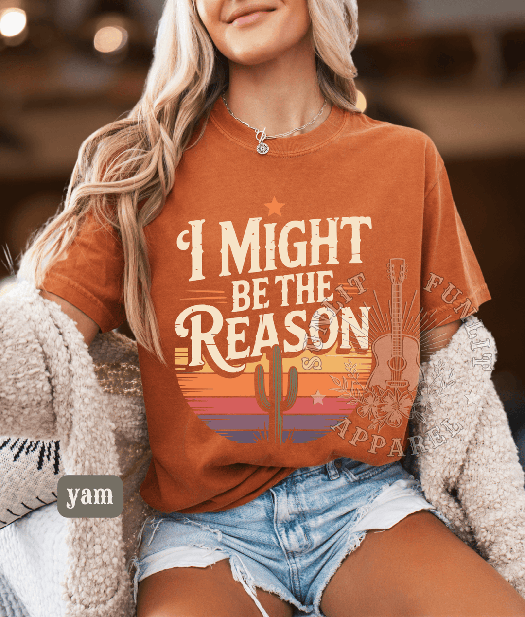 I Might Be The Reason Country Concert Tee - Sunlit Funlit | Graphic Tees for Country Concert Addicts