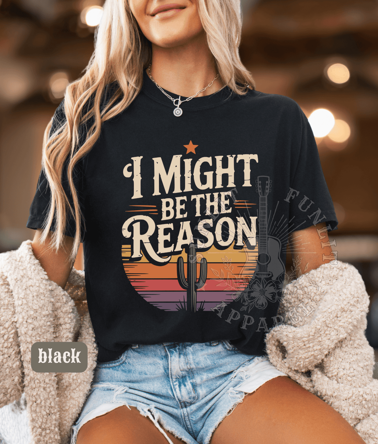 I Might Be The Reason Country Concert Tee - Sunlit Funlit | Graphic Tees for Country Concert Addicts