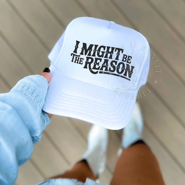 I Might Be the Reason Trucker Hat – Western Mesh Cap for Country Fans - Sunlit Funlit Country Music Tees