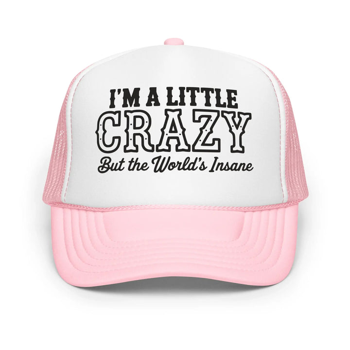 I&39;m A Little Crazy Wallen Trucker Hat, Country Trucker Hats, Sand In My Boots Festival, The World&39;s Insane, Wallen Merch, Friend Group Hats - Sunlit Funlit Country Music Tees