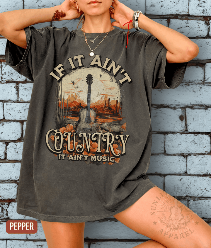 If It Ain't Country Music Fan Tee - Sunlit Funlit | Graphic Tees for Country Concert Addicts
