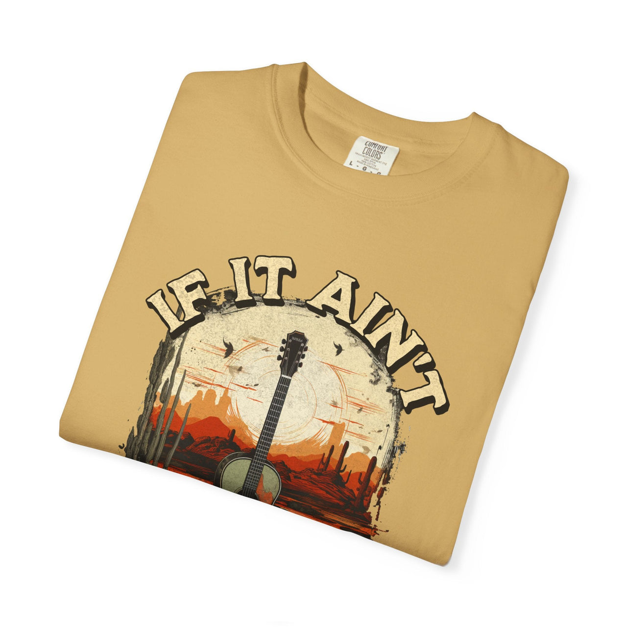 If It Ain't Country Music Tee - Sunlit Funlit Country Music Tees