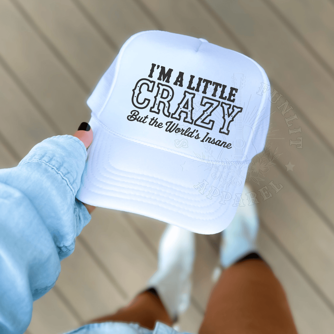 I’m a Little Crazy Country Trucker Hat - Sunlit Funlit | Graphic Tees for Country Concert Addicts