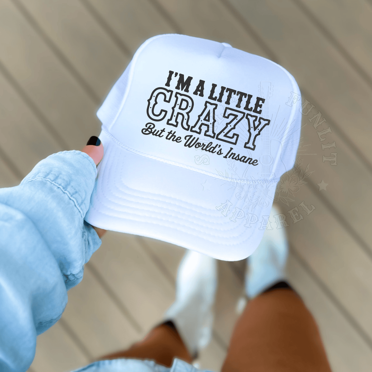 I’m a Little Crazy Country Trucker Hat - Sunlit Funlit | Graphic Tees for Country Concert Addicts
