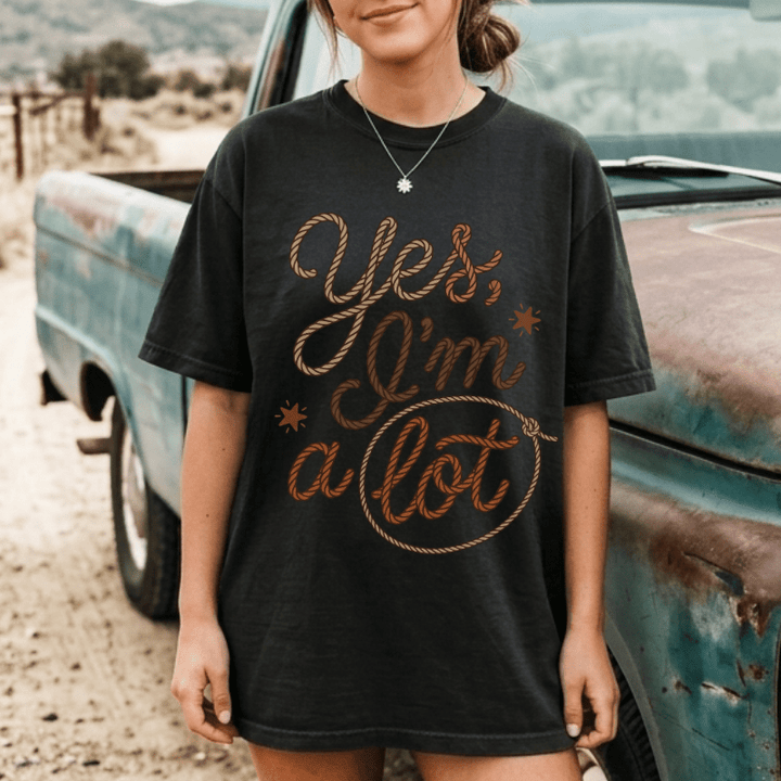 I'm A Lot Lasso Tee