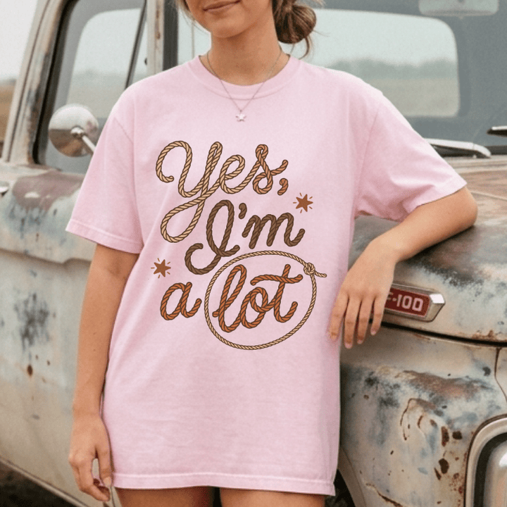 I'm A Lot Lasso Tee