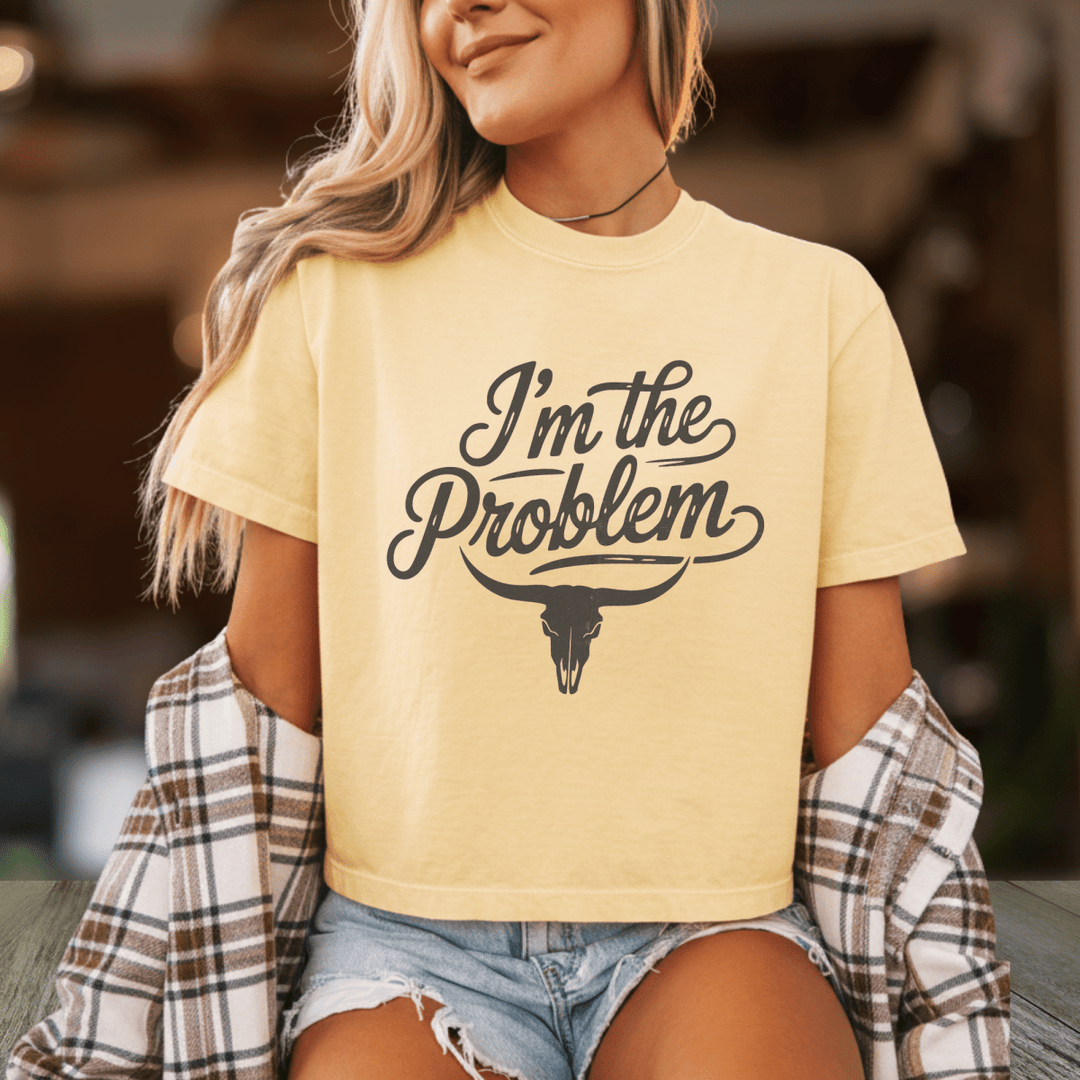 I'm the Problem Comfort Colors Cropped Tee - Sunlit Funlit | Graphic Tees for Country Concert Addicts